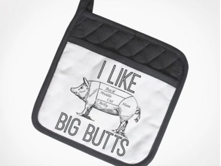 I Like Big Butts Potholder For Cheap