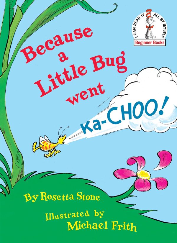 Because a Little Bug Went Ka-choo on Sale