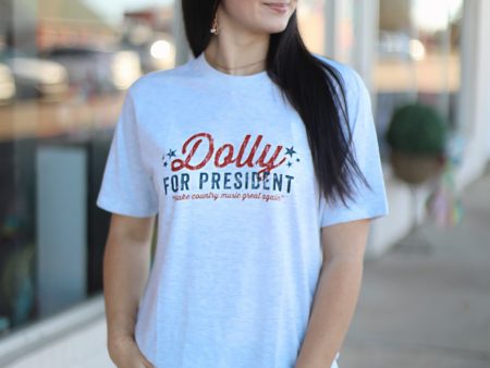 Dolly For President Tee Sale