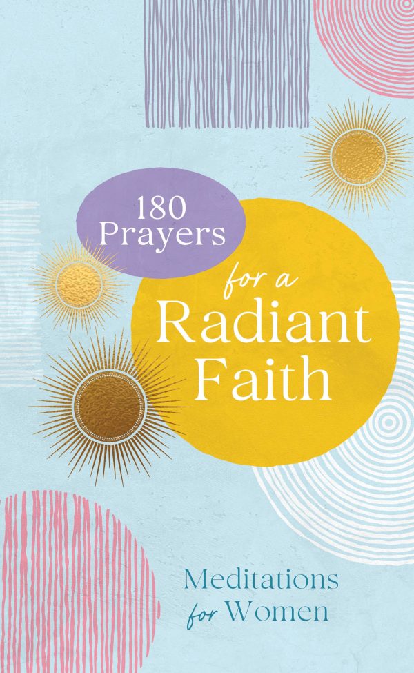 180 Prayers for a Radiant Faith Online