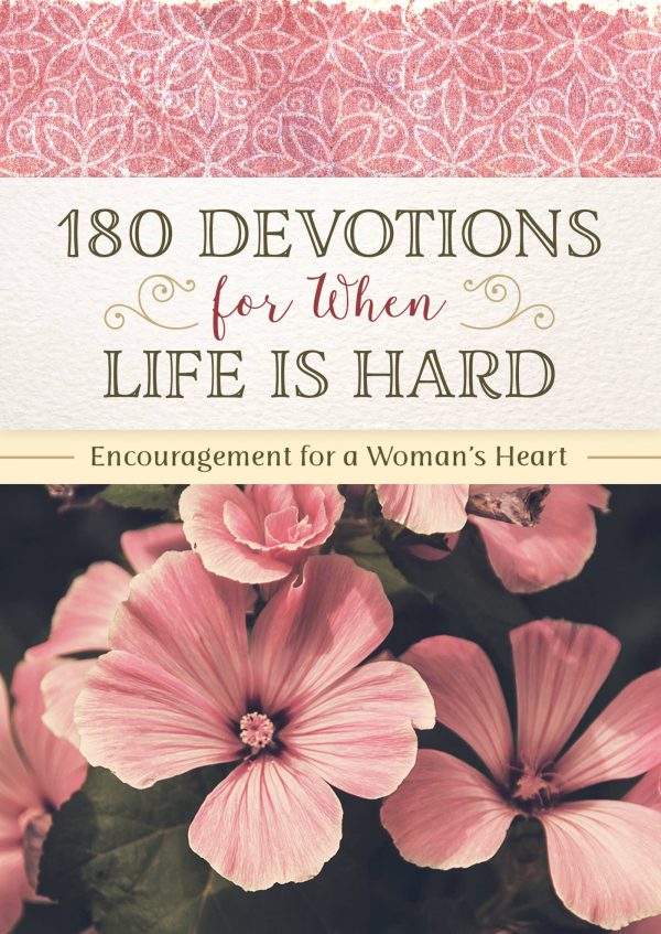 180 Devotions for When Life Is Hard Online Sale